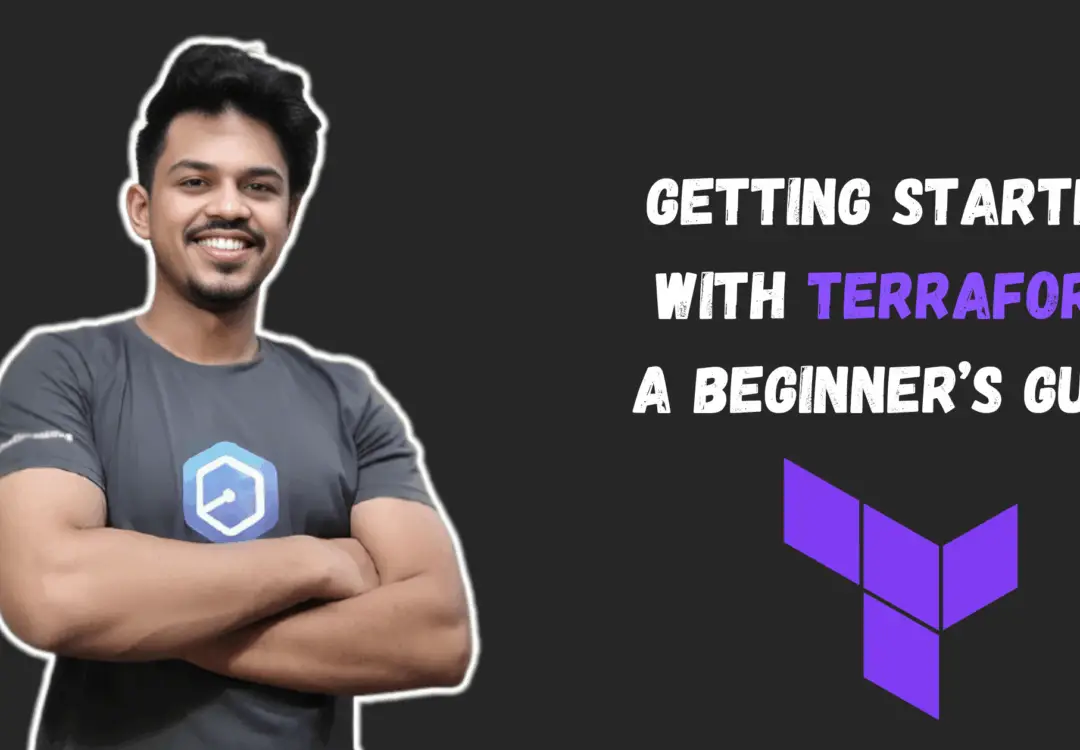 Getting Started with Terraform: A beginner’s Guide