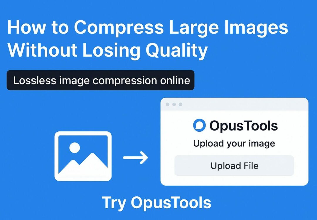 How to Compress Large Images Without Losing Quality (Free & Online)