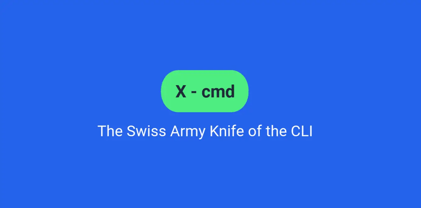 x-cmd: The Swiss Army Knife of the CLI