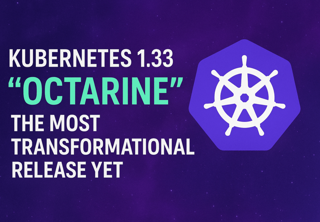 Kubernetes 1.33 “Octarine”: The Transformational Release Changing Container Orchestration Forever
