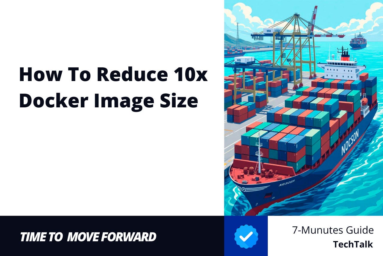 How to Reduce Docker Image Size by 10x (Step-by-Step Optimization Guide).
