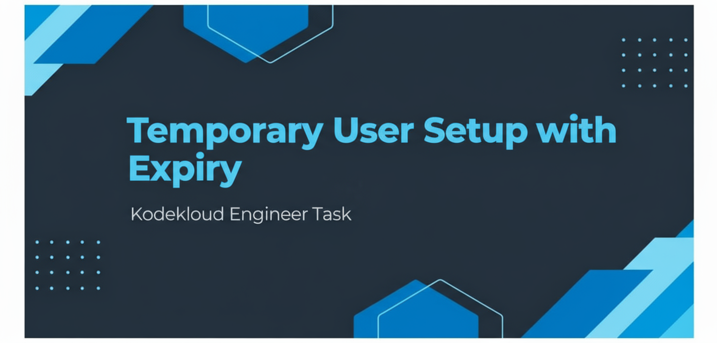KodeKloud Engineer Day 2: Temporary User Setup with Expiry.