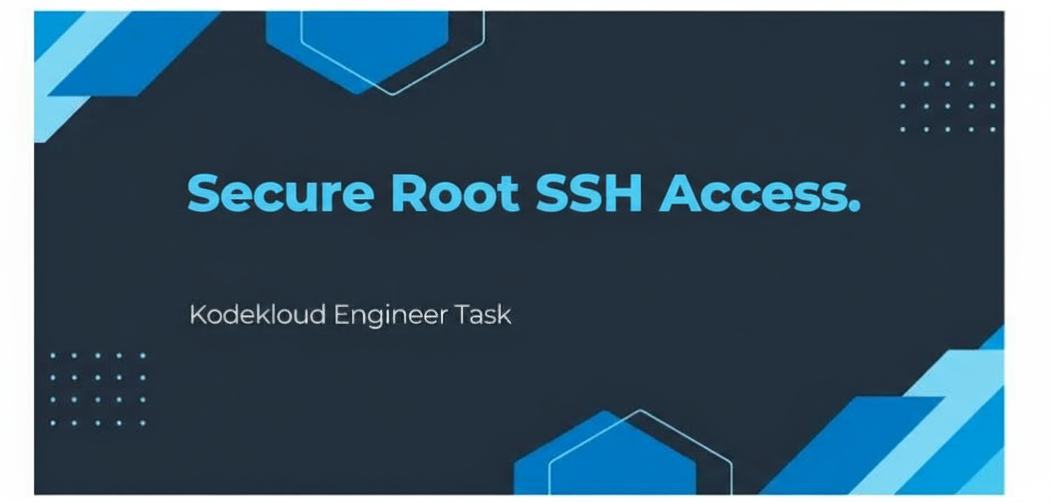 KodeKloud Engineer Day 3: Secure Root SSH Access.