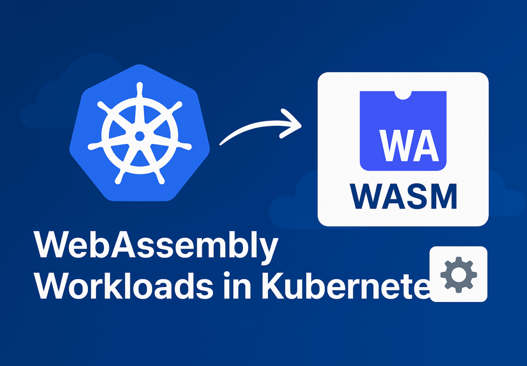 Web Assembly workloads in Kubernetes
